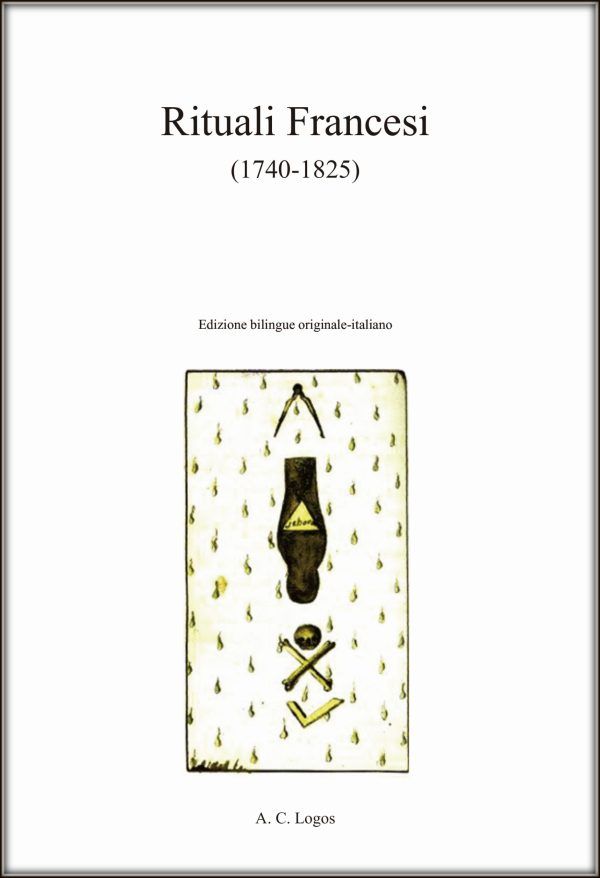 Rituali Rituali Francesi (1740-1825) - A. C. Logos