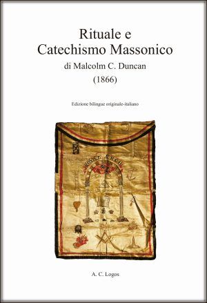 Rituale e Catechismo Massonico di Malcolm C. Duncan (1866)