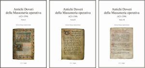 Antichi Doveri della Massoneria operativa (623-1599) 3 tomi