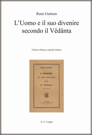 L’Uomo e il suo divenire secondo il Vêdânta